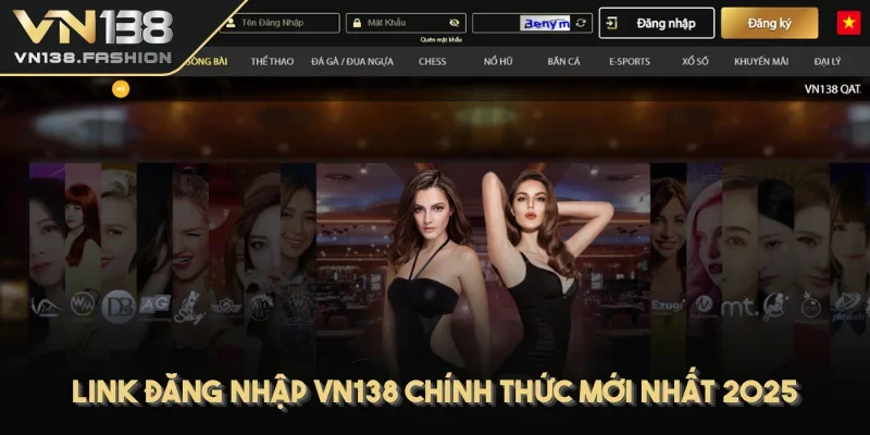 Link đăng nhập VN138 chính thức mới nhất 2025