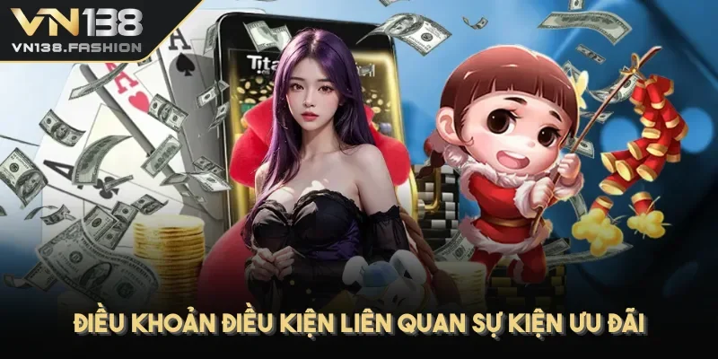 Điều khoản điều kiện liên quan sự kiện ưu đãi