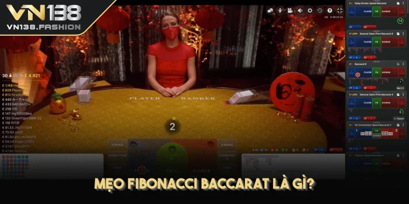 Mẹo Fibonacci Baccarat là gì?