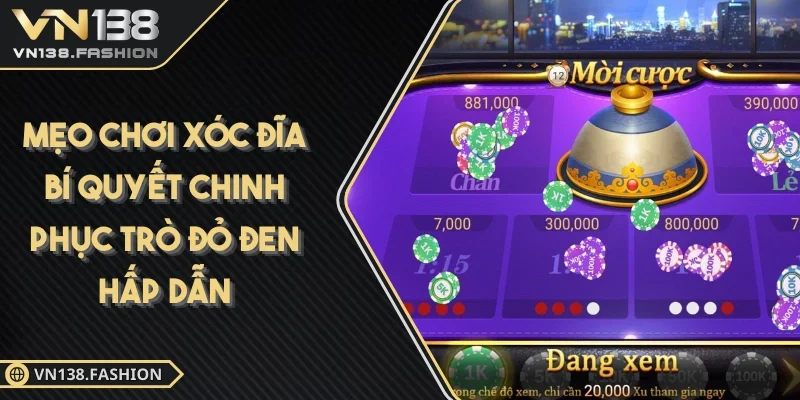 Mẹo Chơi Xóc Đĩa