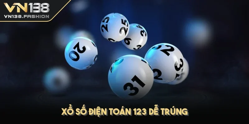 Xổ số điện toán 123 dễ trúng