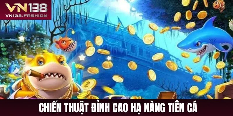 Chiến thuật săn cá bách thắng 